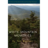 White Mountain Memories - Hardcover