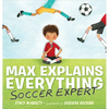 Max Explains Everything: Soccer Expert - Hardcover