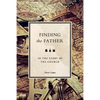 Finding the Father: in the story of the church - Paperback