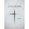 Way We Work: How Faith Makes a Difference on the Job - Paperback