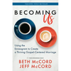 Becoming Us: Using the Enneagram to Create a Thriving Gospel-Centered Marriage - Paperback