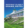 Mackinac Island's Grand Hotel - Paperback