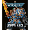 Warhammer 40,000 the Ultimate Guide - Hardcover
