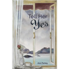Tell Her Yes - Paperback