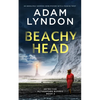 BEACHY HEAD an absolutely gripping crime mystery with a massive twist - Paperback