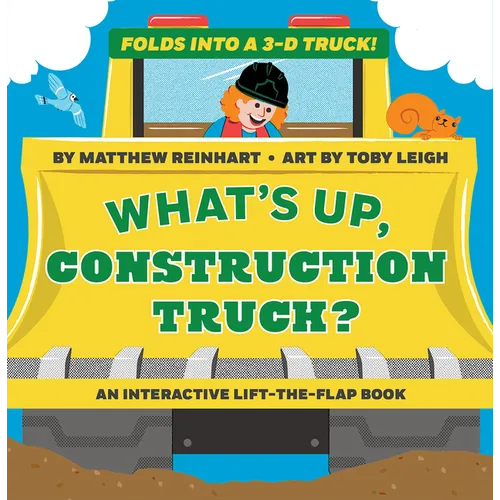 What's Up, Construction Truck? (a Pop Magic Book): Folds Into a 3-D Truck! - Board Book