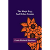 The Magic Egg, and Other Stories - Paperback