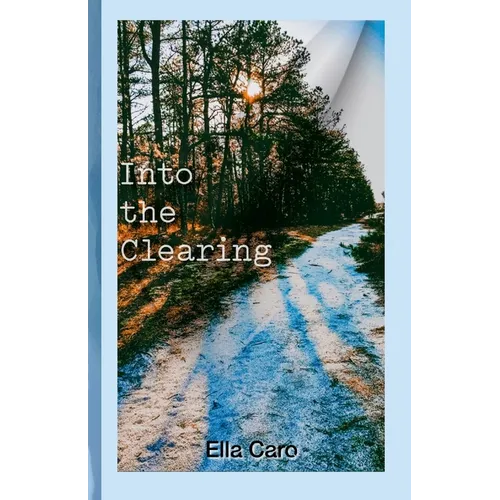 Into the Clearing - Paperback