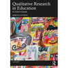Qualitative Research in Education: A User's Guide - Paperback
