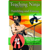 Teaching Ninja: Tumbling and Timing - Paperback