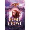 Rosie Frost and the Falcon Queen - Hardcover