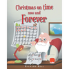 Christmas on time now and Forever - Paperback