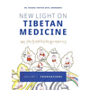 New Light on Tibetan Medicine: Volume I - Foundations - Hardcover