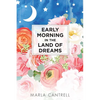 Early Morning in the Land of Dreams - Paperback
