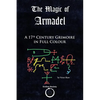 The Magic of Armadel: A 17th Century Grimoire in Full Colour - Paperback