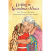 Cycling to Grandma's House - Paperback