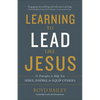 Learning to Lead Like Jesus: 11 Principles to Help You Serve, Inspire, and Equip Others - Paperback