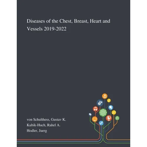 Diseases of the Chest, Breast, Heart and Vessels 2019-2022 - Paperback