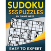 Sudoku 555 Puzzles Easy to Expert: Easy, Medium, Hard, Very Hard, and Expert Level Sudoku Puzzle Book For Adults - Paperback