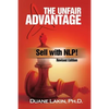The Unfair Advantage: Sell with NLP!: Revised Edition - Paperback