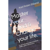 Master your mind & Change your life.: A self-help book about mindset, habits, goals and success. - Paperback