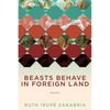 Beasts Behave in Foreign Land - Paperback