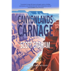 Canyonlands Carnage - Paperback