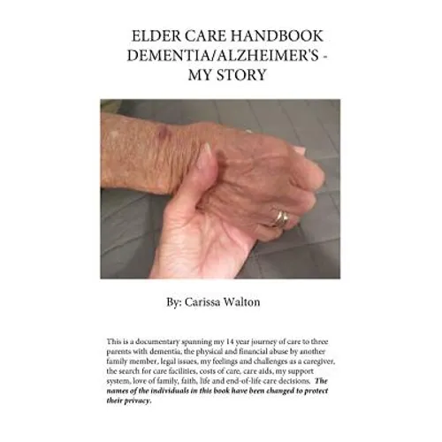 Elder Care Handbook - Dementia/Alzheimer's - My Story - Paperback