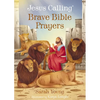 Jesus Calling Brave Bible Prayers - Board Book
