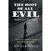 The Root of All Evil - Paperback