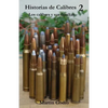 Historias de Calibres 2: Los calibres y sus familias - Paperback
