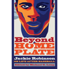 Beyond Home Plate: Jackie Robinson on Life After Baseball - Hardcover