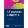 Airline Revenue Management: Current Practices and Future Directions - Paperback