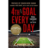 4th and Goal Every Day: Alabama's Relentless Pursuit of Perfection - Paperback