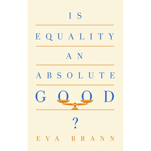 Is Equality an Absolute Good? - Paperback