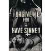 Forgive Me For I Have Sinned - Paperback