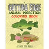 The Cutting Edge: Animal Disection Coloring Book - Paperback
