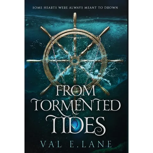 From Tormented Tides - Hardcover