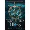 From Tormented Tides - Hardcover
