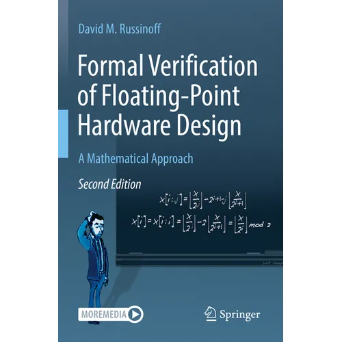 Formal Verification of Floating-Point Hardware Design: A Mathematical Approach - Paperback