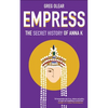 Empress: The Secret History of Anna K - Paperback