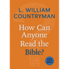 How Can Anyone Read the Bible? - Paperback