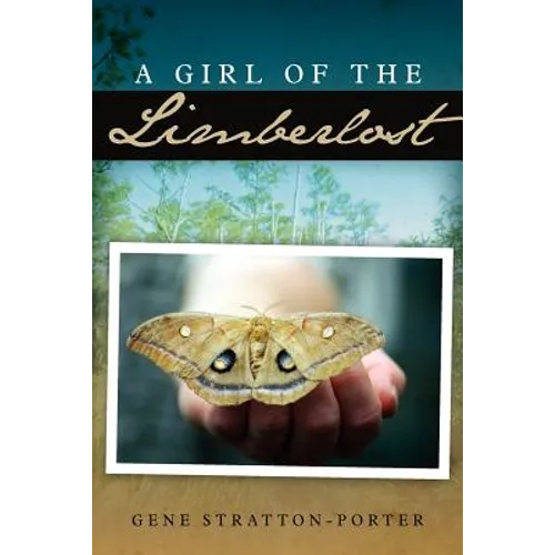 A Girl of the Limberlost - Paperback