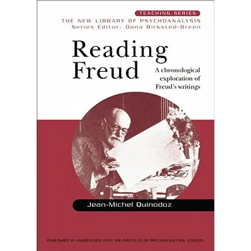 Reading Freud: A Chronological Exploration of Freud's Writings - Paperback