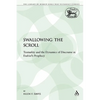 Swallowing the Scroll: Textuality and the Dynamics of Discourse in Ezekiel's Prophecy - Paperback