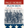 Pale Horse at Plum Run: The First Minnesota at Gettysburg - Paperback