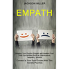 Empath: Develop Your Psychic Empath and Awaken Your Third Eye Abilities Such as Clairvoyance, Telepathy, Intuition (Connect to Your Spirit Guides With - Paperback