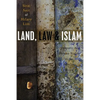 Land, Law and Islam: Property and Human Rights in the Muslim World - Paperback