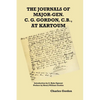 The Journals of Major-Gen. C. G. Gordon, C.B., At Kartoum - Paperback