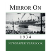 Mirror On 1934: Newspaper Yearbook containing 120 front pages from 1934 - Unique birthday gift / present idea. - Paperback